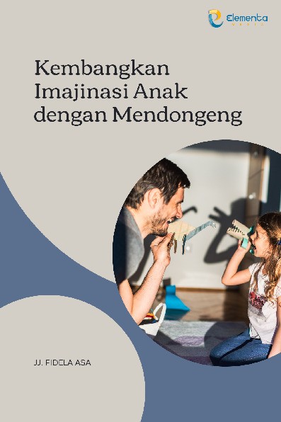 Kembangkan Imajinasi Anak dengan Mendongeng